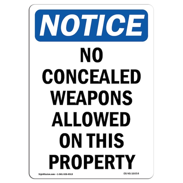 Safety Sign, OSHA Notice, 18" Height, NOTICE No Concealed Weapons Allowed Sign, Portrait